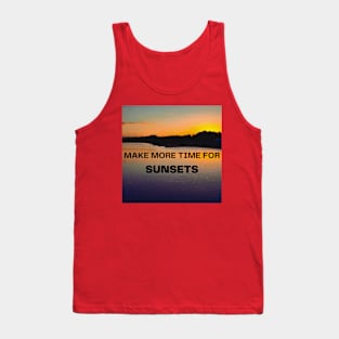 Make more Time for Sunsets Tank Top